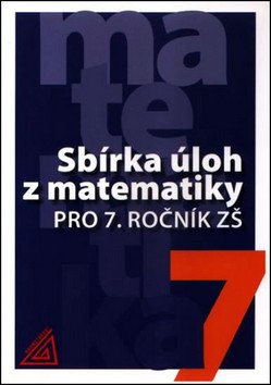 Sbírka úloh z matematiky pro 7 ročník ZŠ – Bušek Ivan