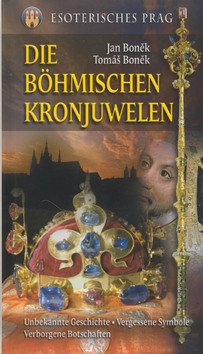Die Böhmischen Kronjuwelen – Boněk Jan