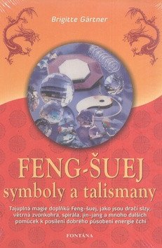 Feng-šuej symboly a talismany – Gärtner Brigitte