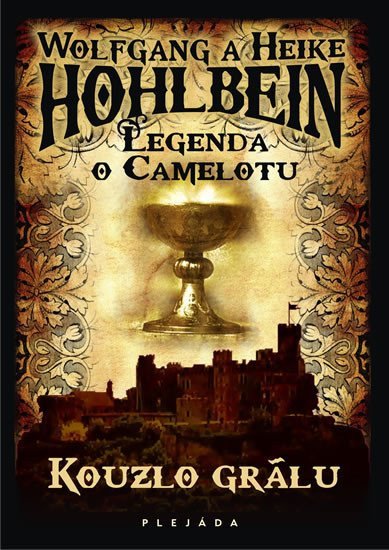 Legenda o Camelotu - Kouzlo grálu – Hohlbein Wolfgang