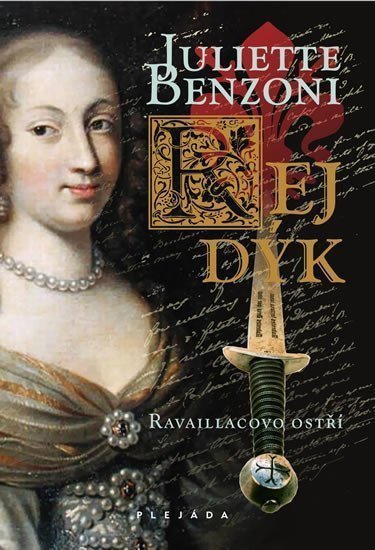 Rej dýk 2 - Ravaillacovo ostří – Benzoniová Juliette
