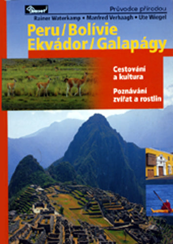 Peru  Bolívie  Ekvádor  Galapágy – průvodce přírodou – group of authors
