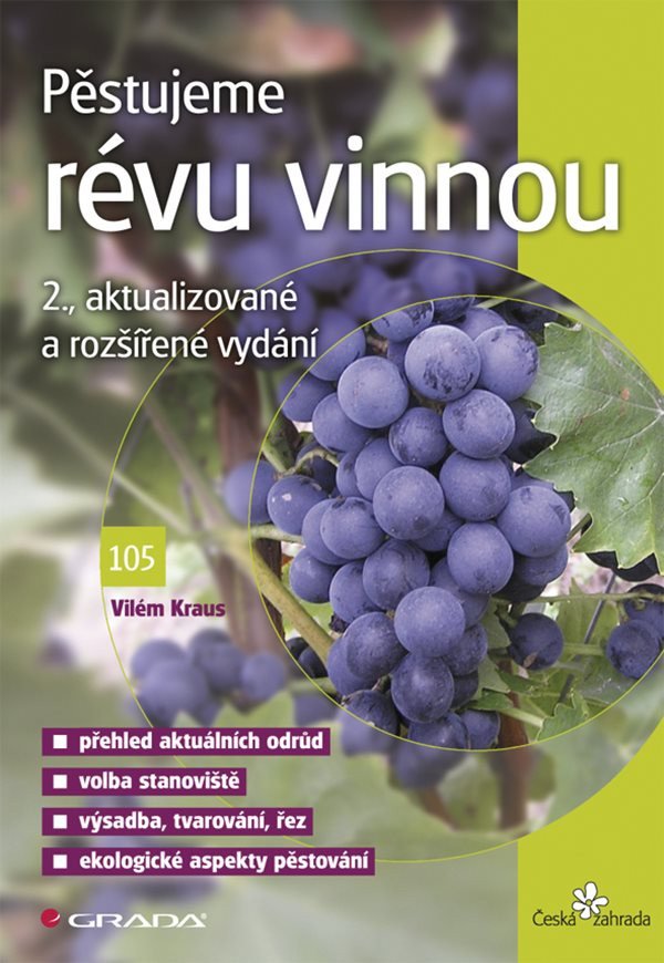 Pěstujeme révu vinnou - 2 vydání – Kraus Vilém