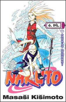 Naruto 6 - Sakuřino rozhodnutí – Kišimoto Masaši