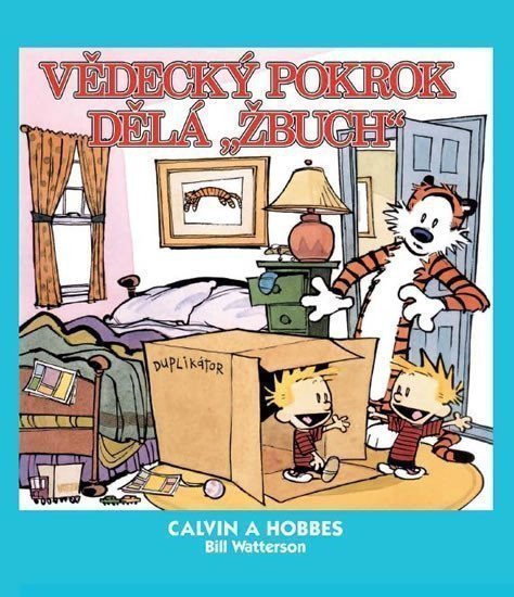 Calvin a Hobbes 6 - Vědecký pokrok dělá žbuch – Watterson Bill