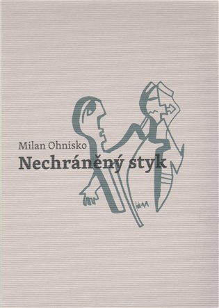 Nechráněný styk – Ohnisko Milan