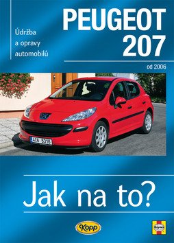 Peugeot 207 od 2006 - Jak na to č 115 – Gill Peter T