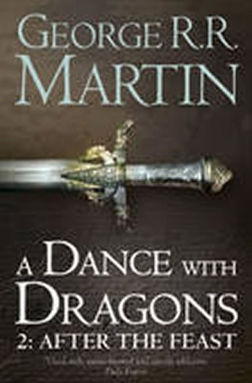 A Dance with Dragons 2 After the Feast – Martin George R R