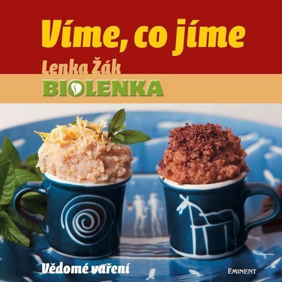 Víme co jíme - Vědomé vaření – Žák Lenka