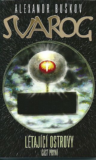 Svarog - Létající ostrovy 1 – Buškov Alexandr
