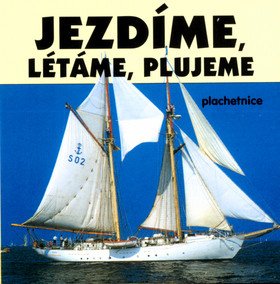 Jezdímeplujemelétáme