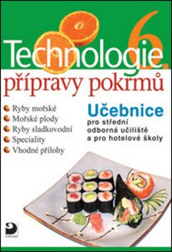 Technologie přípravy pokrmů 6 – Sedláčková Hana