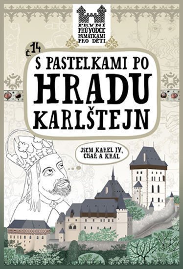 S pastelkami po hradu Karlštejn – Chupíková Eva