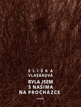 Byla jsem s našima na procházce – Vlasáková Eliška