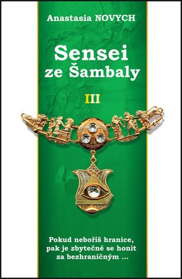 Sensei ze Šambaly 3 – Novych Anastasia