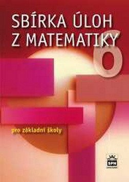 Sbírka úloh z matematiky 6 pro základní školy – Trejbal Josef (2012)