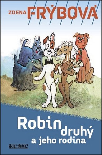 Robin Druhý a jeho rodina – Frýbová Zdena