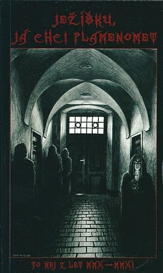 Ježíšku já chci plamenomet 20102011 – group of authors