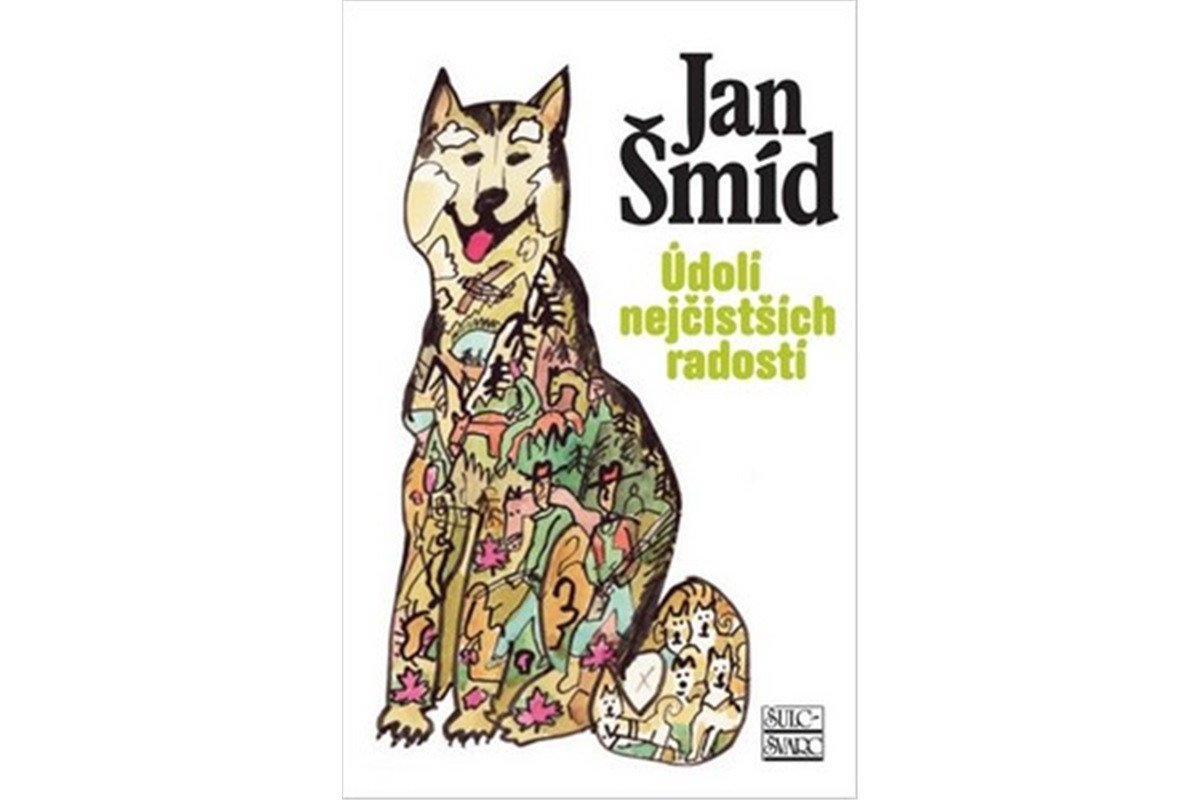 Údolí nejčistších radostí – Šmíd Jan