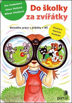 Do školky za zvířátky – Svobodová Eva
