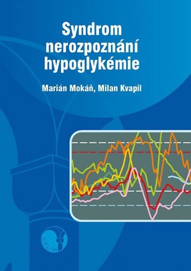 Syndrom nerozpoznání hypoglykémie – Mokáň Marián