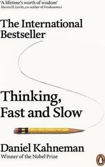 Thinking Fast And Slow – Kahneman Daniel
