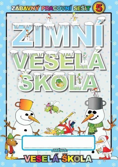 Zimní veselá škola – Mihálik Jan