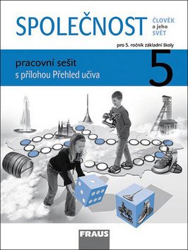 Člověk a jeho svět - Společnost 5 pro ZŠ - pracovní sešit – group of authors