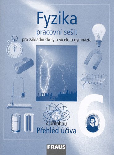 Fyzika 6 pro ZŠ a víceletá gymnázia - Pracovní sešit – group of authors