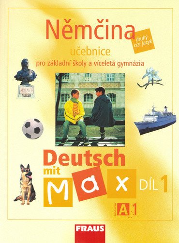 Deutsch mit Max A1díl 1 - učebnice – group of authors