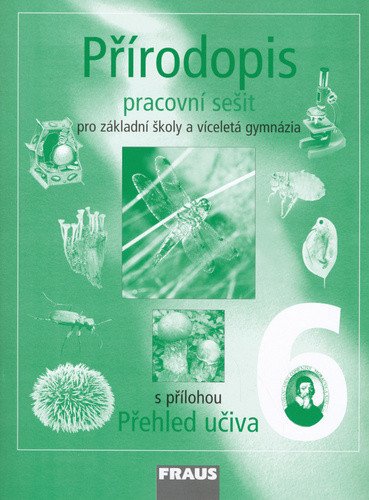 Přírodopis 6 pro ZŠ a víceletá gymnázia - pracovní sešit – kolektiv autorů
