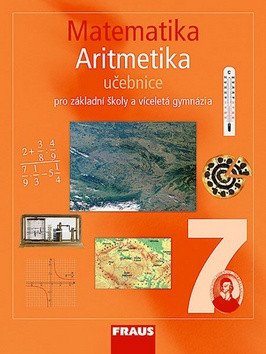 Matematika 7 pro ZŠ a víceletá gymnázia - Aritmetika učebnice – group of authors