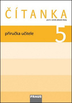 Čítanka 5 pro ZŠ - příručka učitele – group of authors