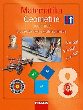 Matematika 8 pro ZŠ a víceletá gymnázia - Geometrie učebnice – kolektiv autorů