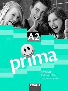 Prima A2díl 3 - příručka učitele – Friederike Jin