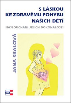 S láskou ke zdravému pohybu našich dětí – Skalová Jana