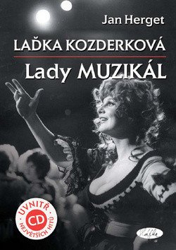 Laďka Kozderková – Lady muzikál  CD – Herget Jan
