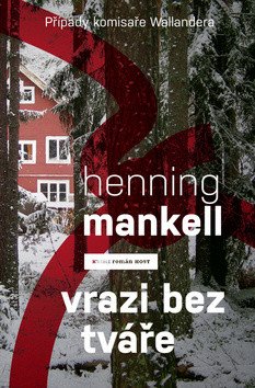 Vrazi bez tváře – Mankell Henning
