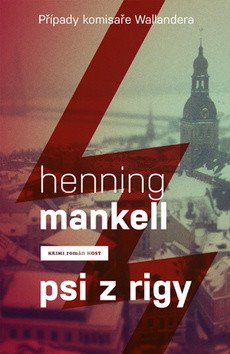 Psi z Rigy – Mankell Henning