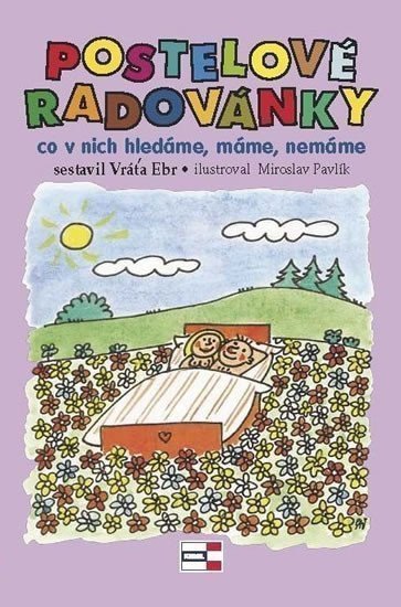 Postelové radovánky - co v nich hledáme máme nemáme – Ebr Vráťa