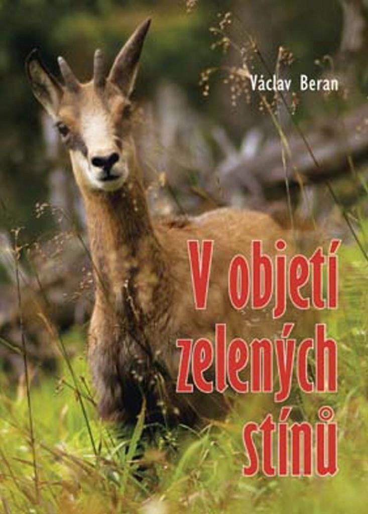 V objetí zelených stínů – Beran Václav