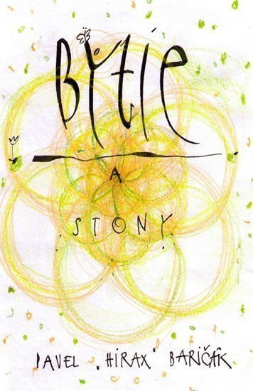 Bytie a stony slovensky – Baričák Pavel Hirax