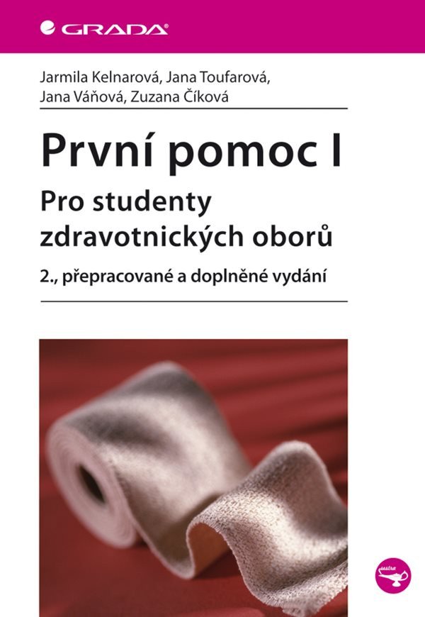 První pomoc I - pro studenty zdravotnických oborů – Kelnarová Jarmila