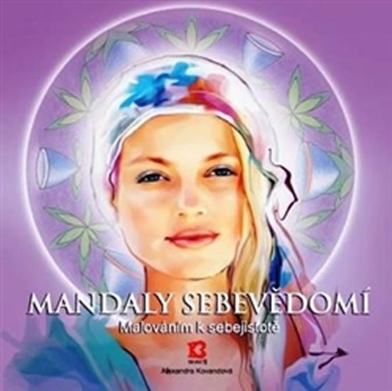 Mandaly sebevědomí - Malováním k sebejistotě – Kovandová Alexandra