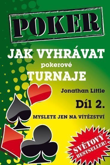 Jak vyhrávat pokerové turnaje - Díl 2 - Myslete jen na vítězství – Little Jonathan
