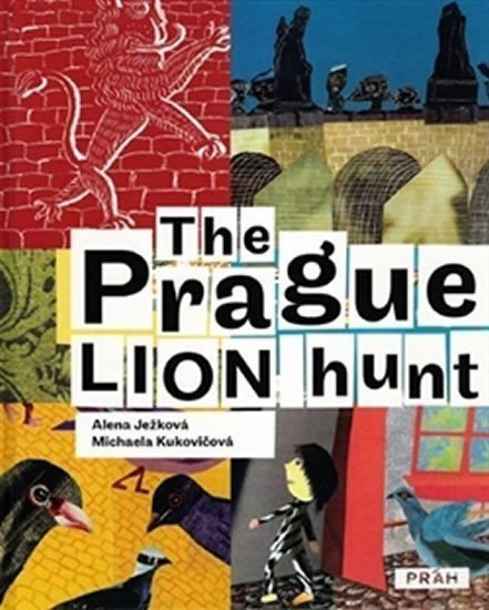 The Prague Lion Hunt  Prahou kráčí lev anglicky – Ježková Alena