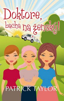 Doktore bacha na ženský – Taylor Patrick