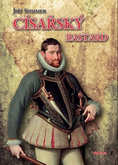 Císařský bastard – Sommer Jiří
