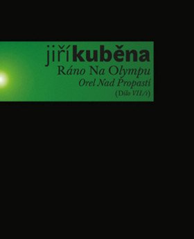 Ráno Na Olympu - Dílo VII12 – Kuběna Jiří