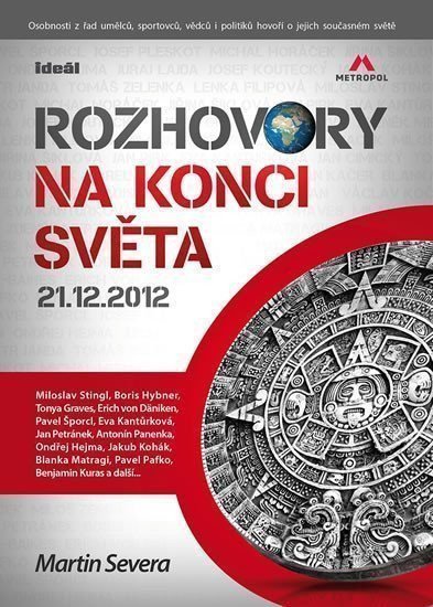 Rozhovory na konci světa 21122012 – Severa Martin
